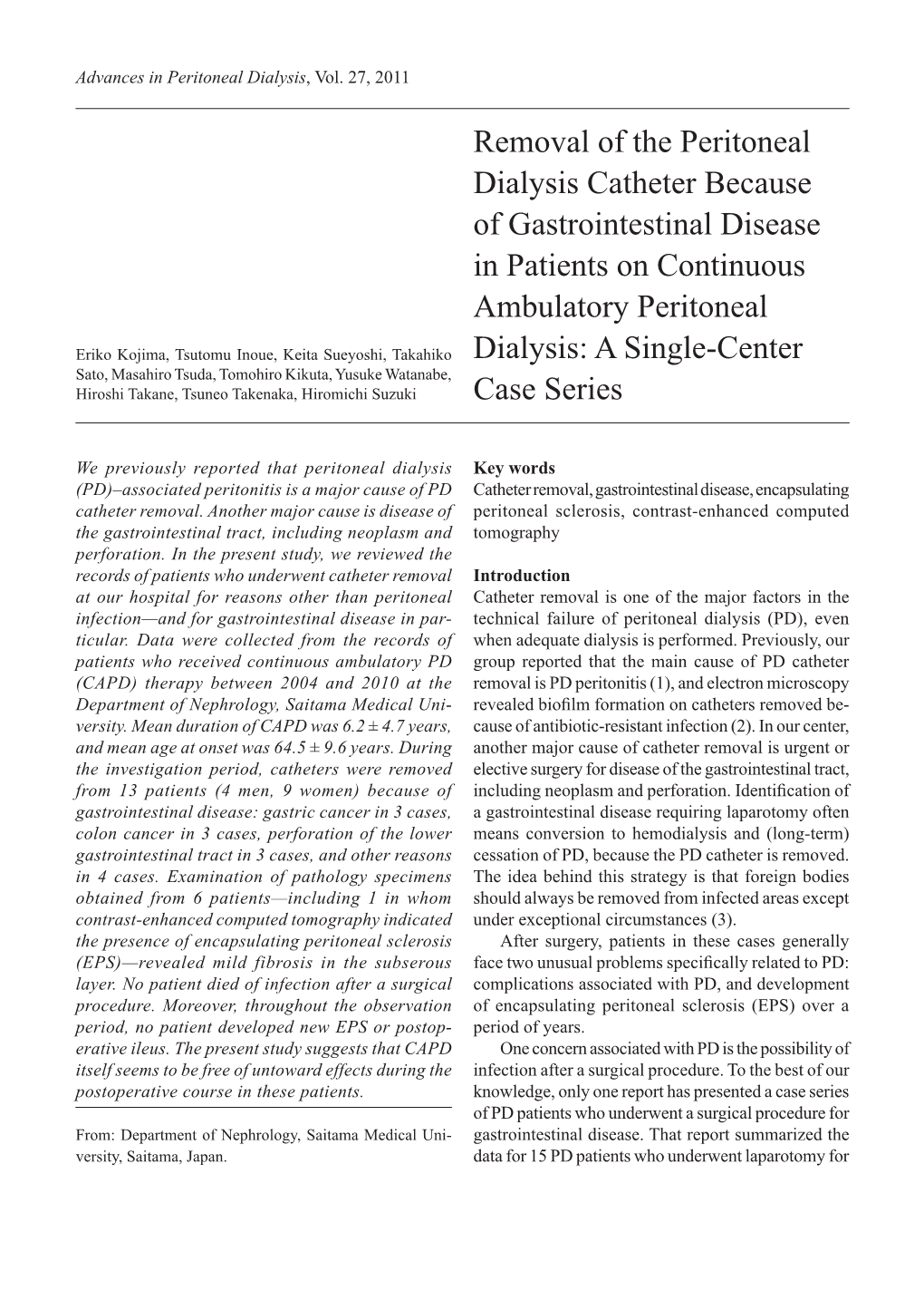 Removal of the Peritoneal Dialysis Catheter Because of Gastrointestinal Disease in Patients on Continuous Ambulatory Peritoneal