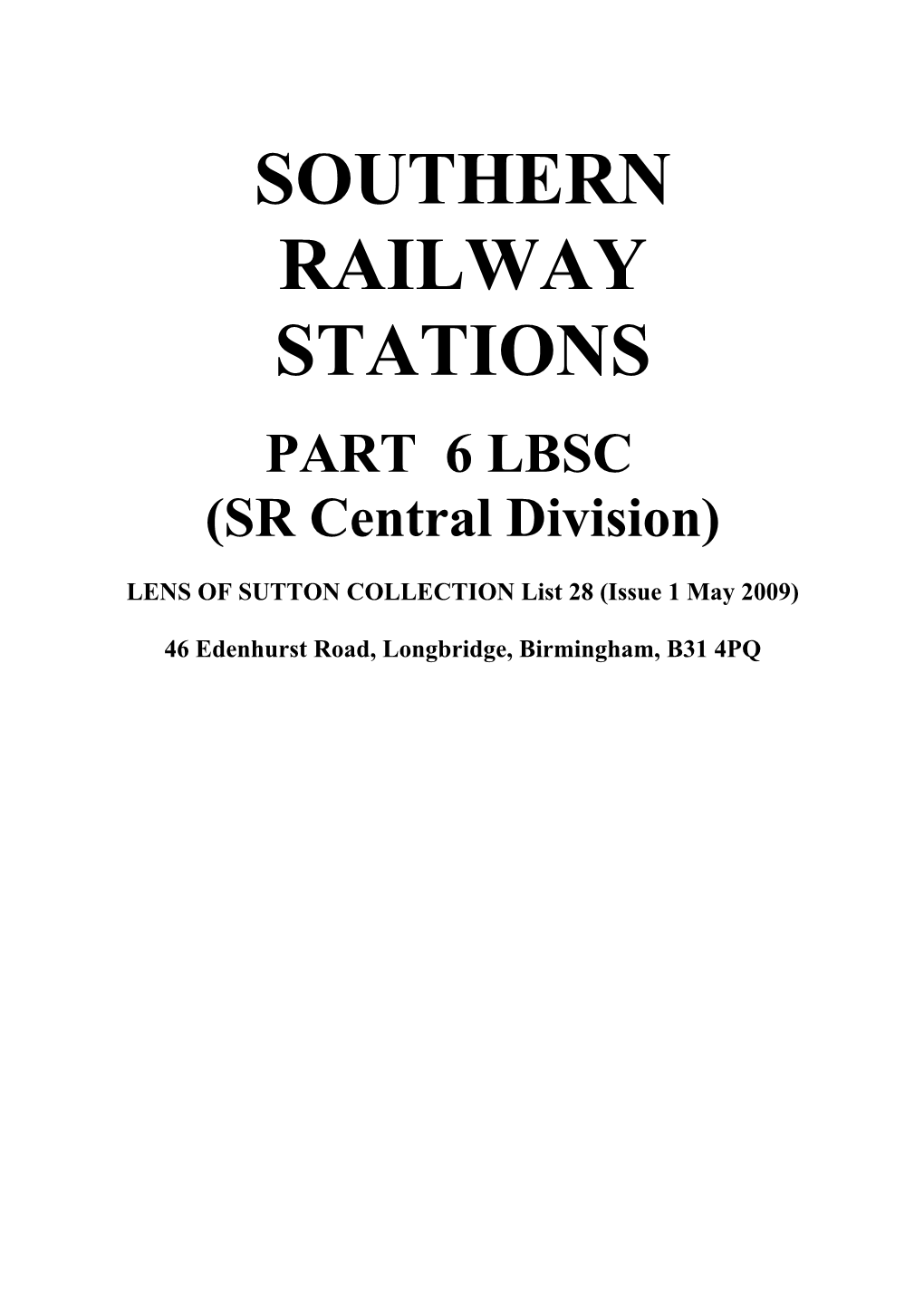 SOUTHERN RAILWAY STATIONS PART 6 LBSC (SR Central Division)