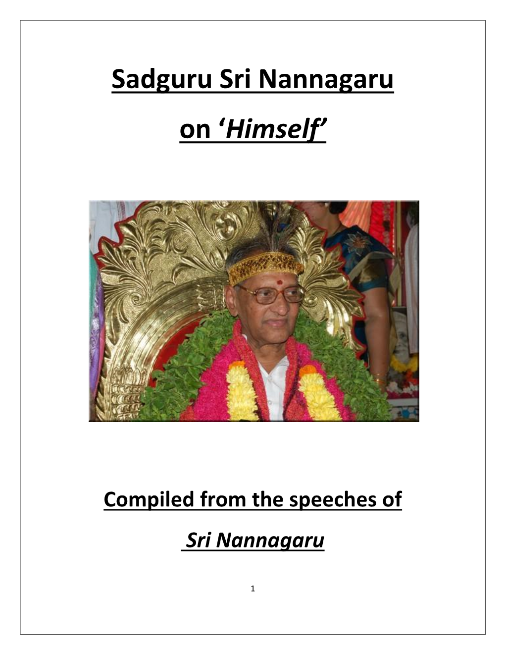 Sadguru Sri Nannagaru on 'Himself'