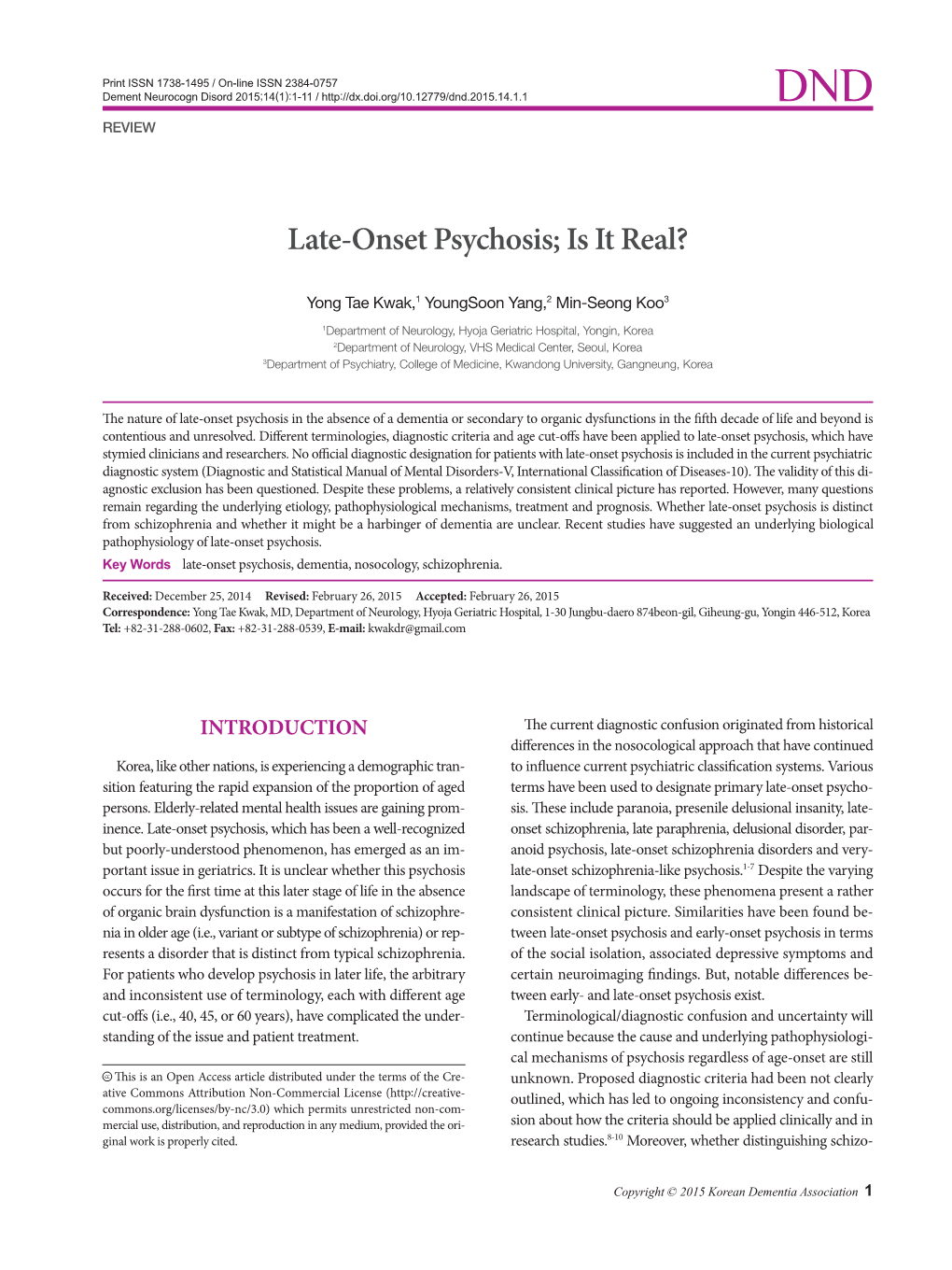 Late-Onset Psychosis; Is It Real?