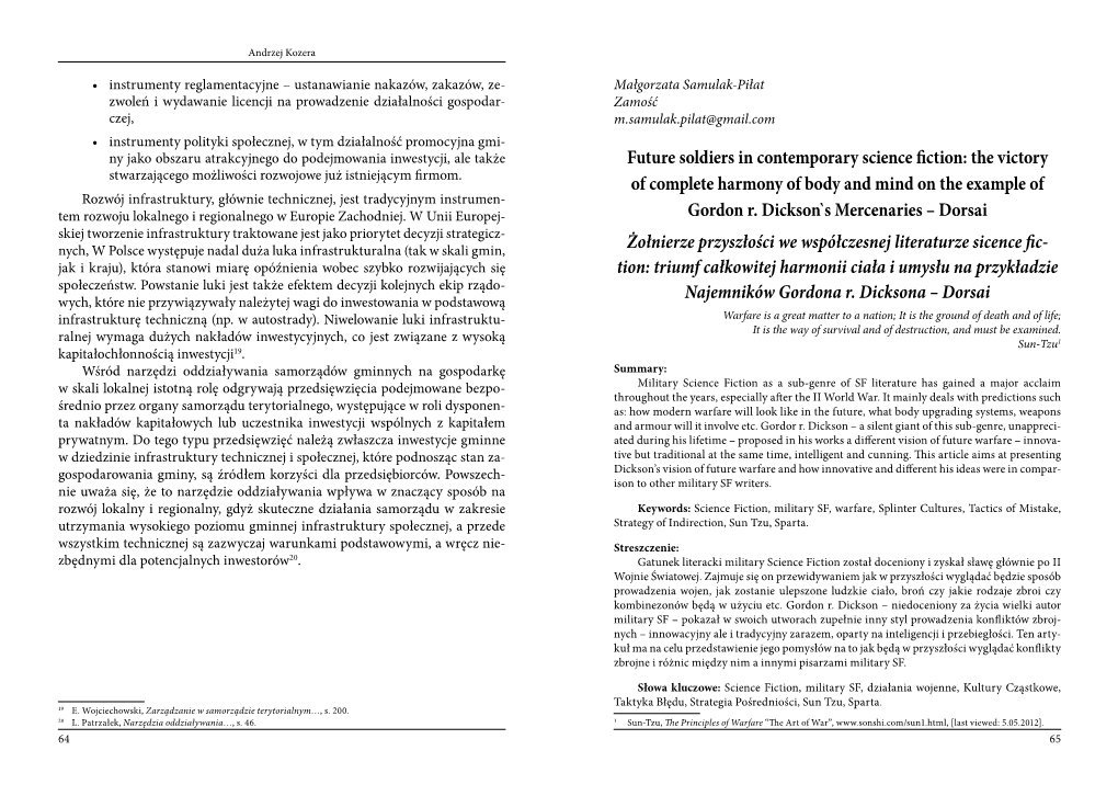 Future Soldiers in Contemporary Science Fiction: the Victory Stwarzającego Możliwości Rozwojowe Już Istniejącym Firmom