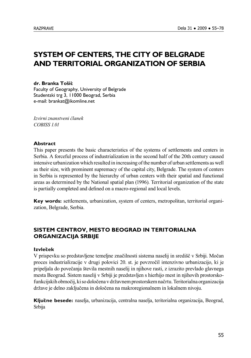 SYSTEM of CENTERS, the CITY of BELGRADE and TERRITORIAL ORGANIZATION of SERBIA Dr