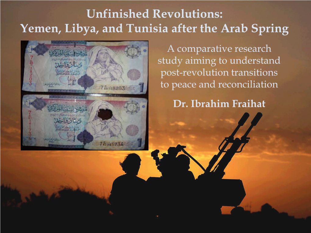 Unfinished Revolutions: Yemen, Libya, and Tunisia After the Arab Spring