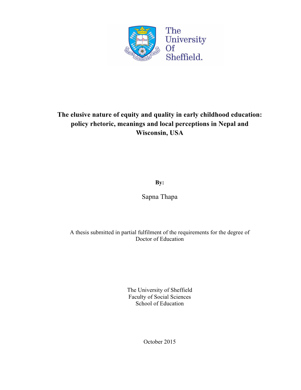 The Elusive Nature of Equity and Quality in Early Childhood Education: Policy Rhetoric, Meanings and Local Perceptions in Nepal and Wisconsin, USA