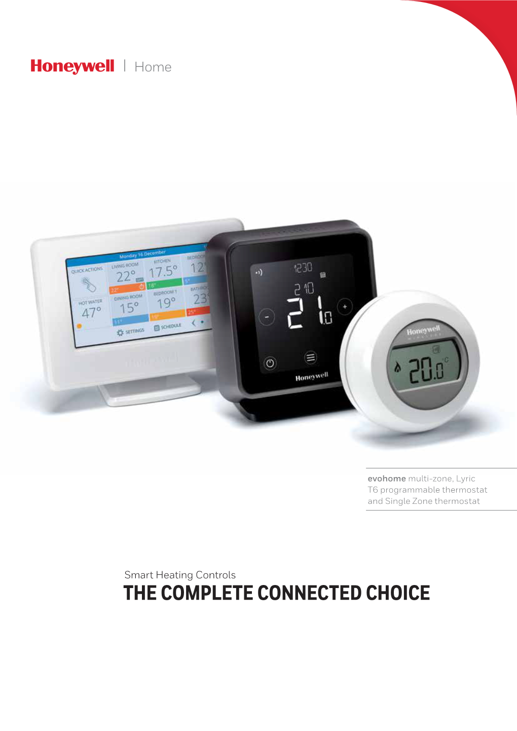 THE COMPLETE CONNECTED CHOICE a Smart Heating Solution for All
