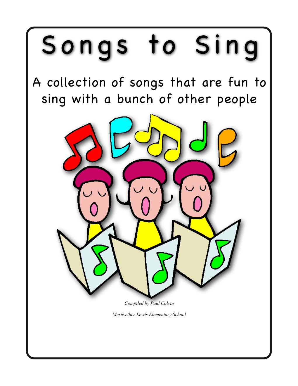 Songs to Sing Songbook