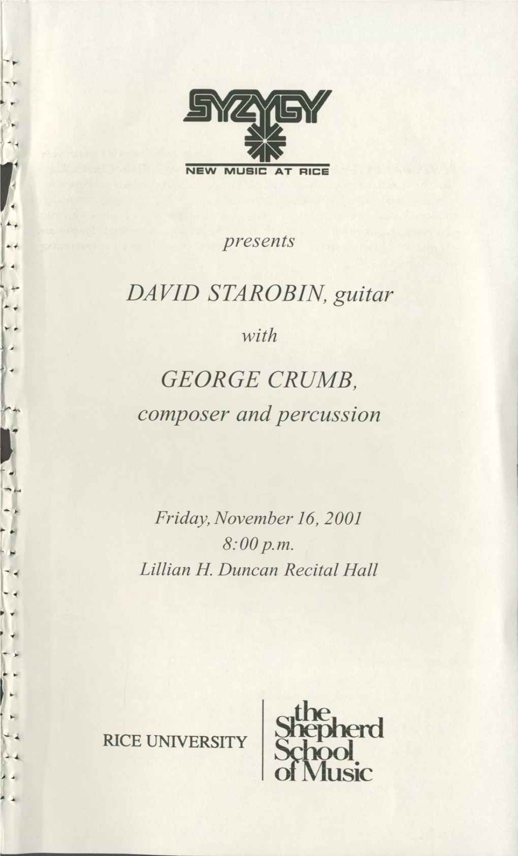DAVID STAROBIN, Guitar GEORGE CRUMB, Composer and Percussion