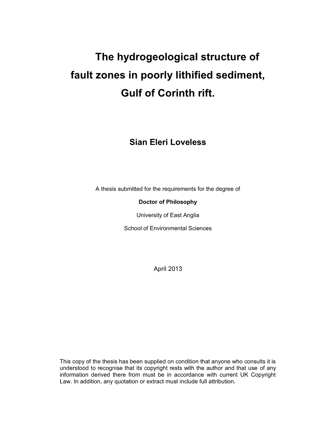 The Hydrogeological Structure of Fault Zones in Poorly Lithified Sediment, Gulf of Corinth Rift