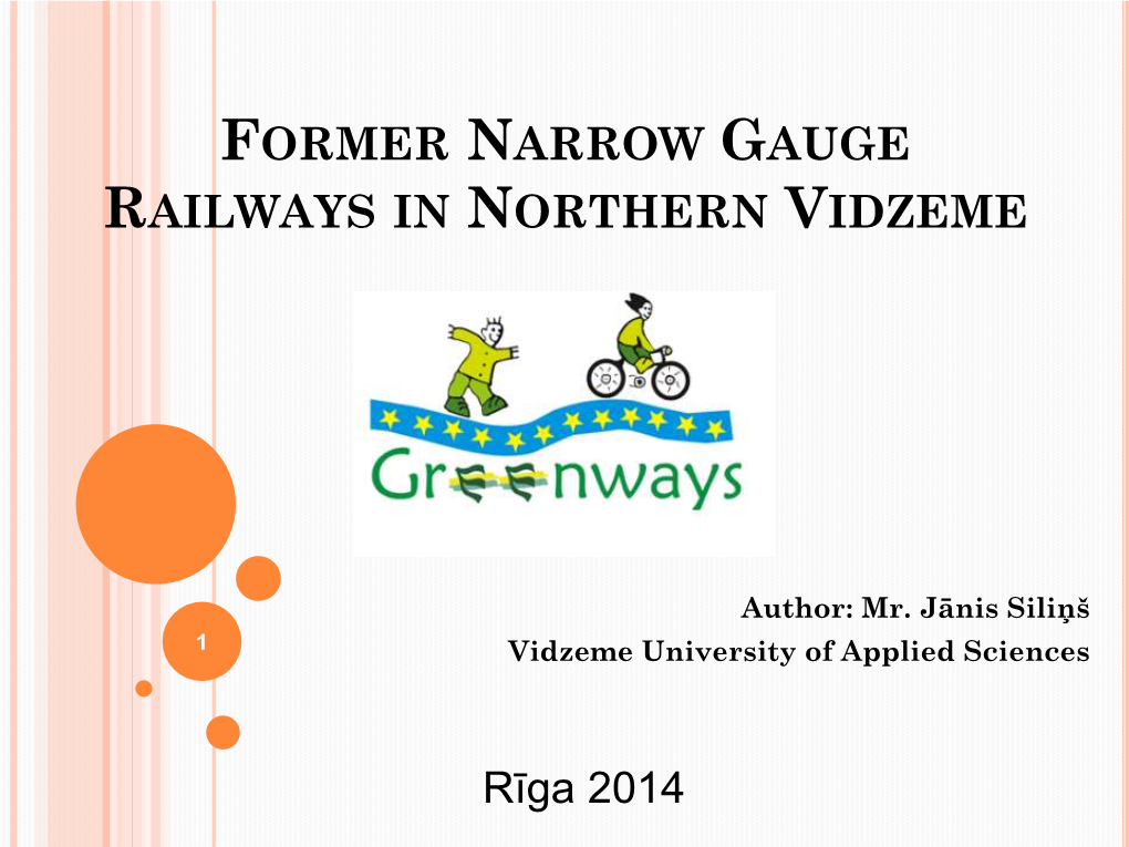 Former Narrow Gauge Railways in Northern Vidzeme