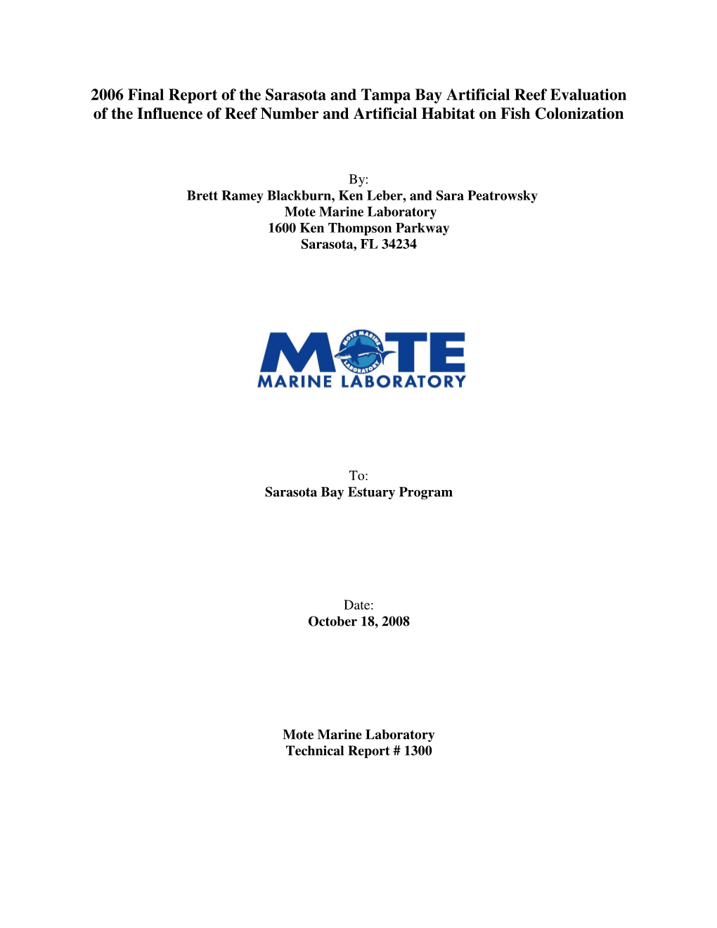 2006 Final Report of the Sarasota and Tampa Bay Artificial Reef Evaluation of the Influence of Reef Number and Artificial Habitat on Fish Colonization
