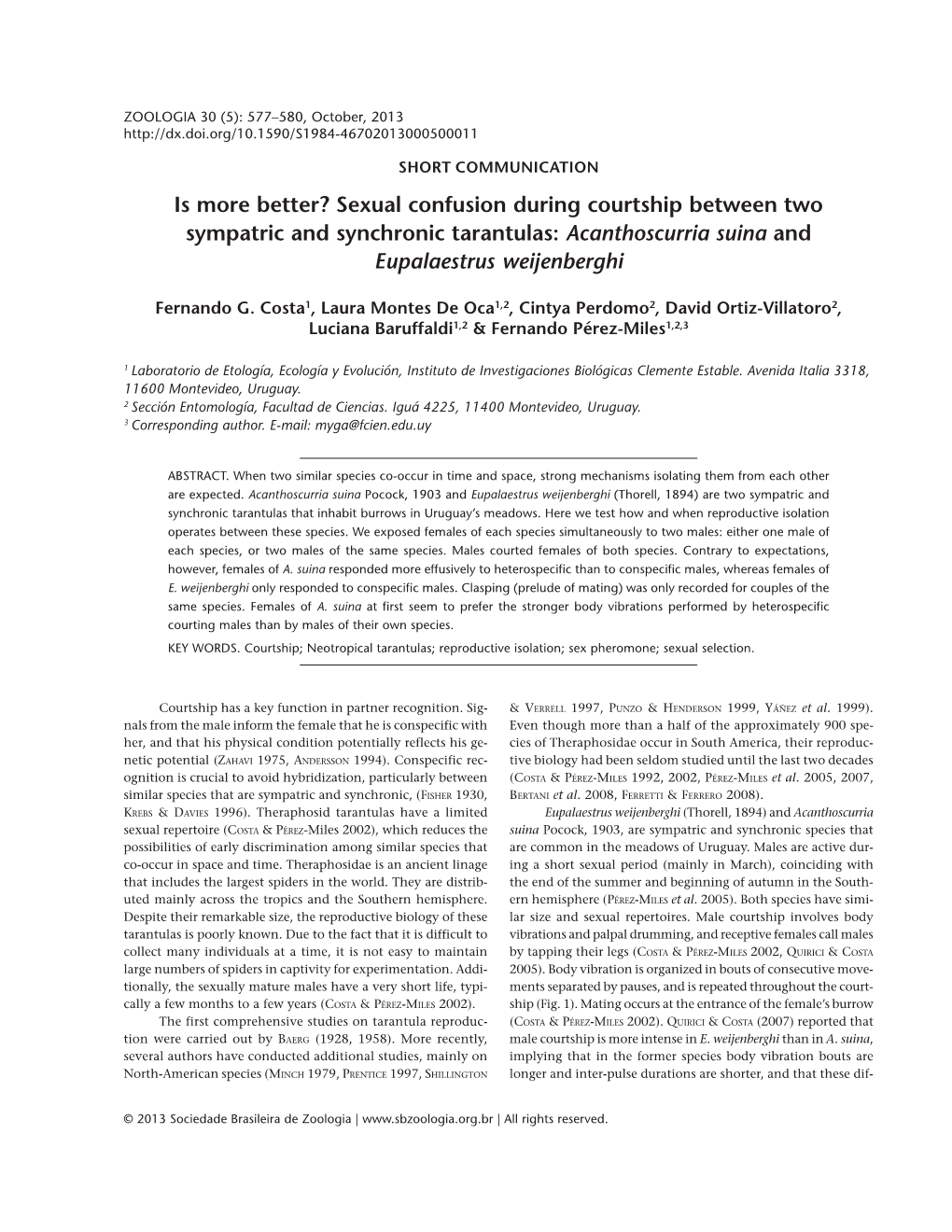 Sexual Confusion During Courtship Between Two Sympatric and Synchronic Tarantulas: Acanthoscurria Suina and Eupalaestrus Weijenberghi