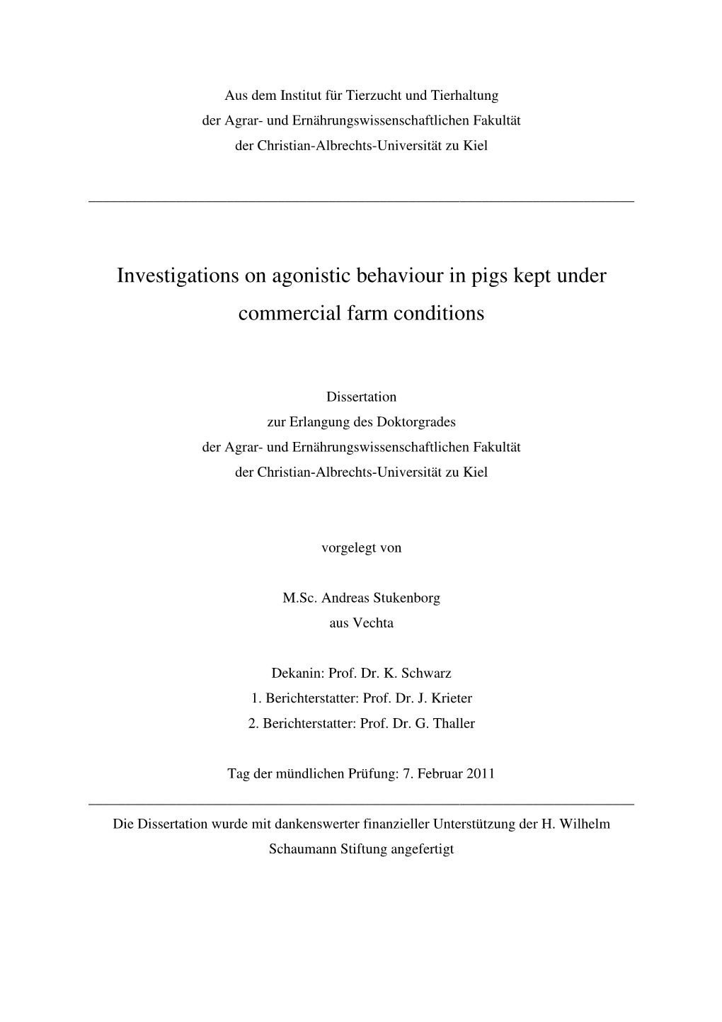 Investigations on Agonistic Behaviour in Pigs Kept Under Commercial Farm Conditions