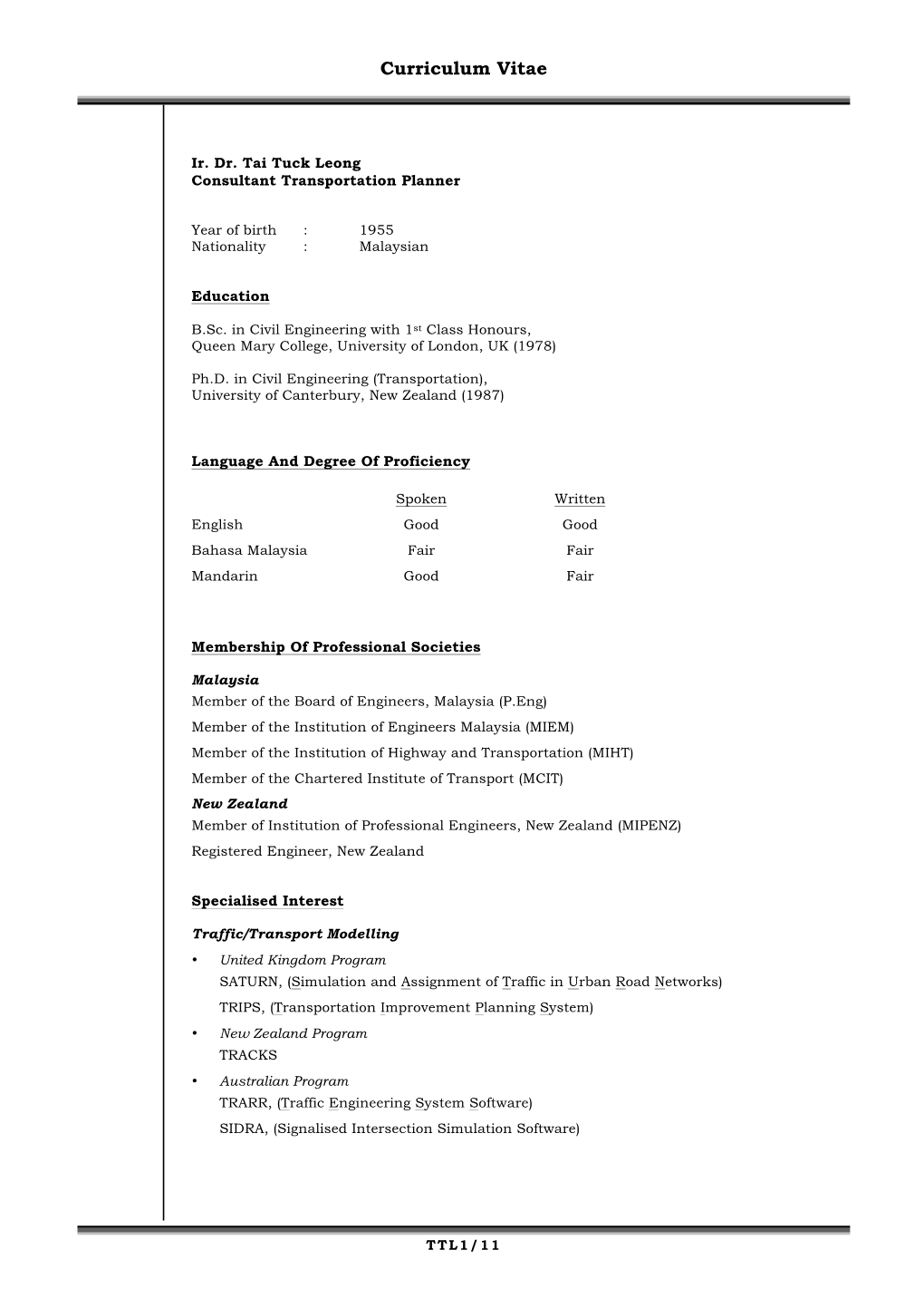 Ir. Dr. Tai Tuck Leong Consultant Transportation Planner