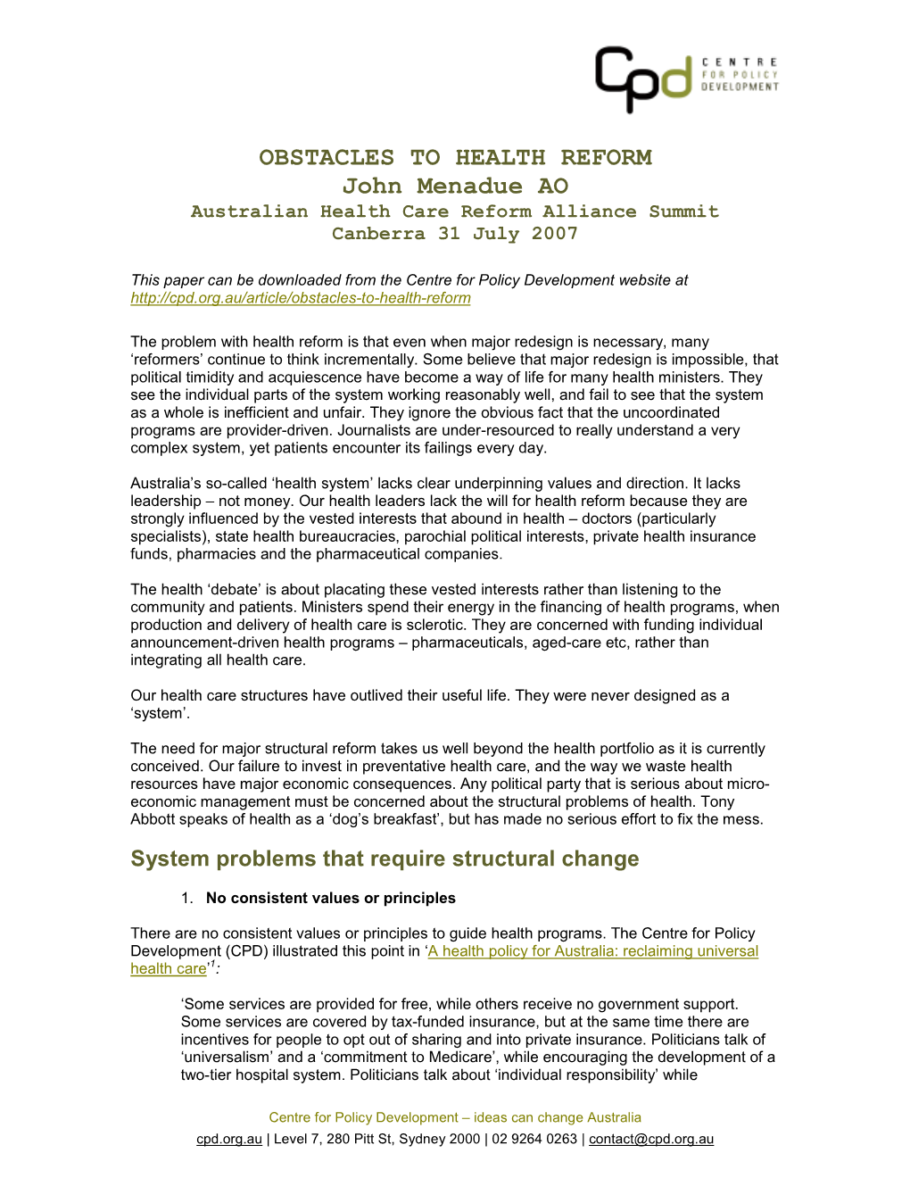 OBSTACLES to HEALTH REFORM John Menadue AO Australian Health Care Reform Alliance Summit Canberra 31 July 2007