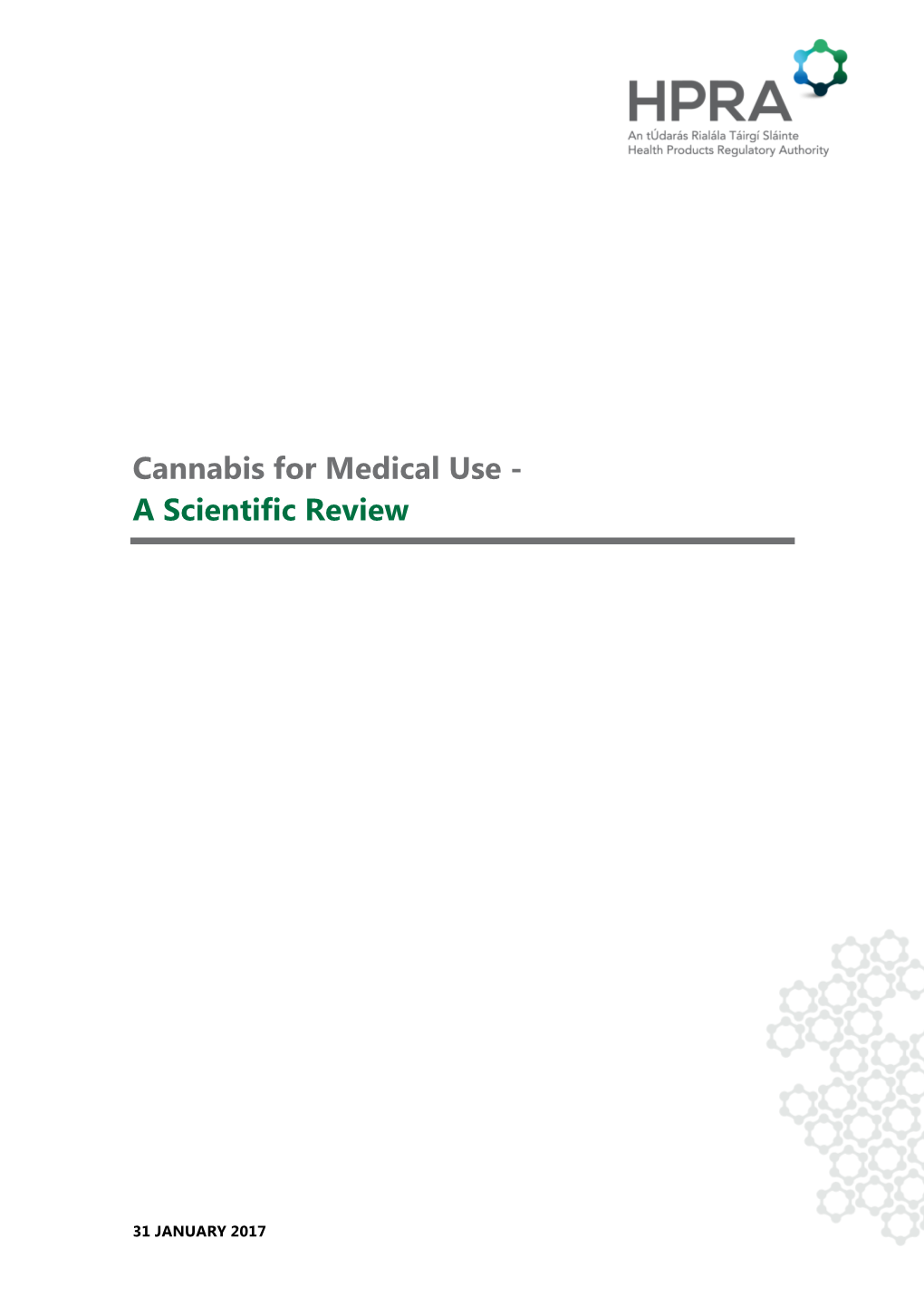 Cannabis for Medical Use - a Scientific Review