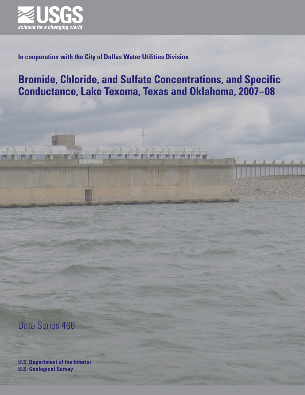 Bromide, Chloride, and Sulfate Concentrations, and Specific Conductance, Lake Texoma, Texas and Oklahoma, 2007–08