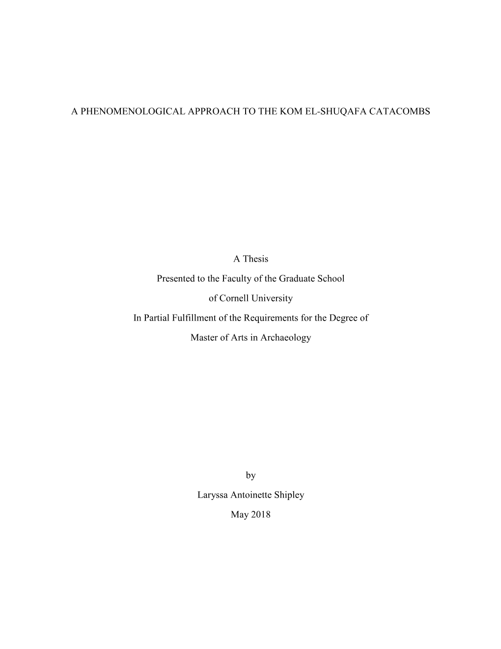 A Phenomenological Approach to the Kom El-Shuqafa Catacombs