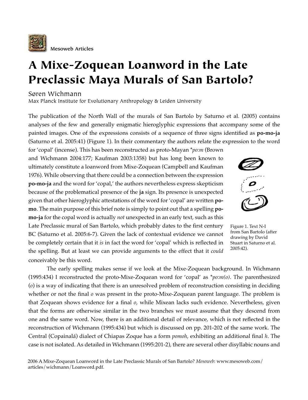 A Mixe-Zoquean Loanword in the Late Preclassic Maya Murals of San Bartolo? Søren Wichmann Max Planck Institute for Evolutionary Anthropology & Leiden University