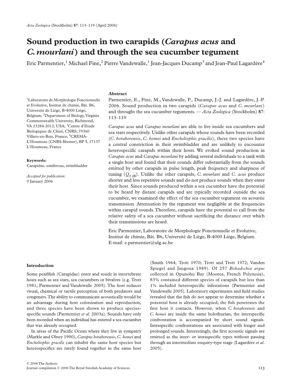 Sound Production in Two Carapids (Carapus Acus and C.Mourlani) And