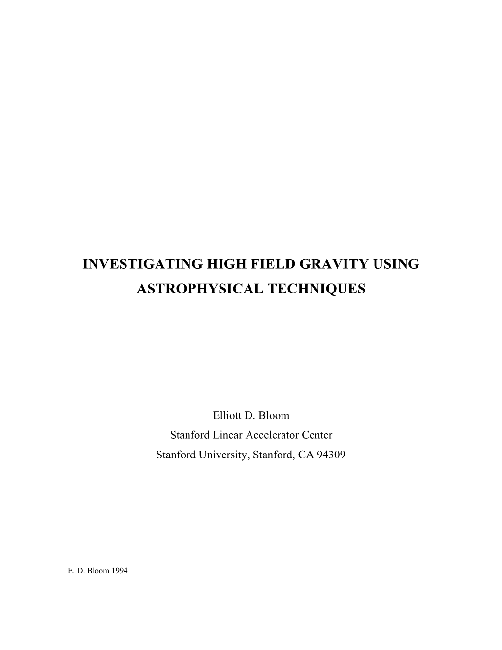 Investigating High Field Gravity Using Astrophysical Techniques