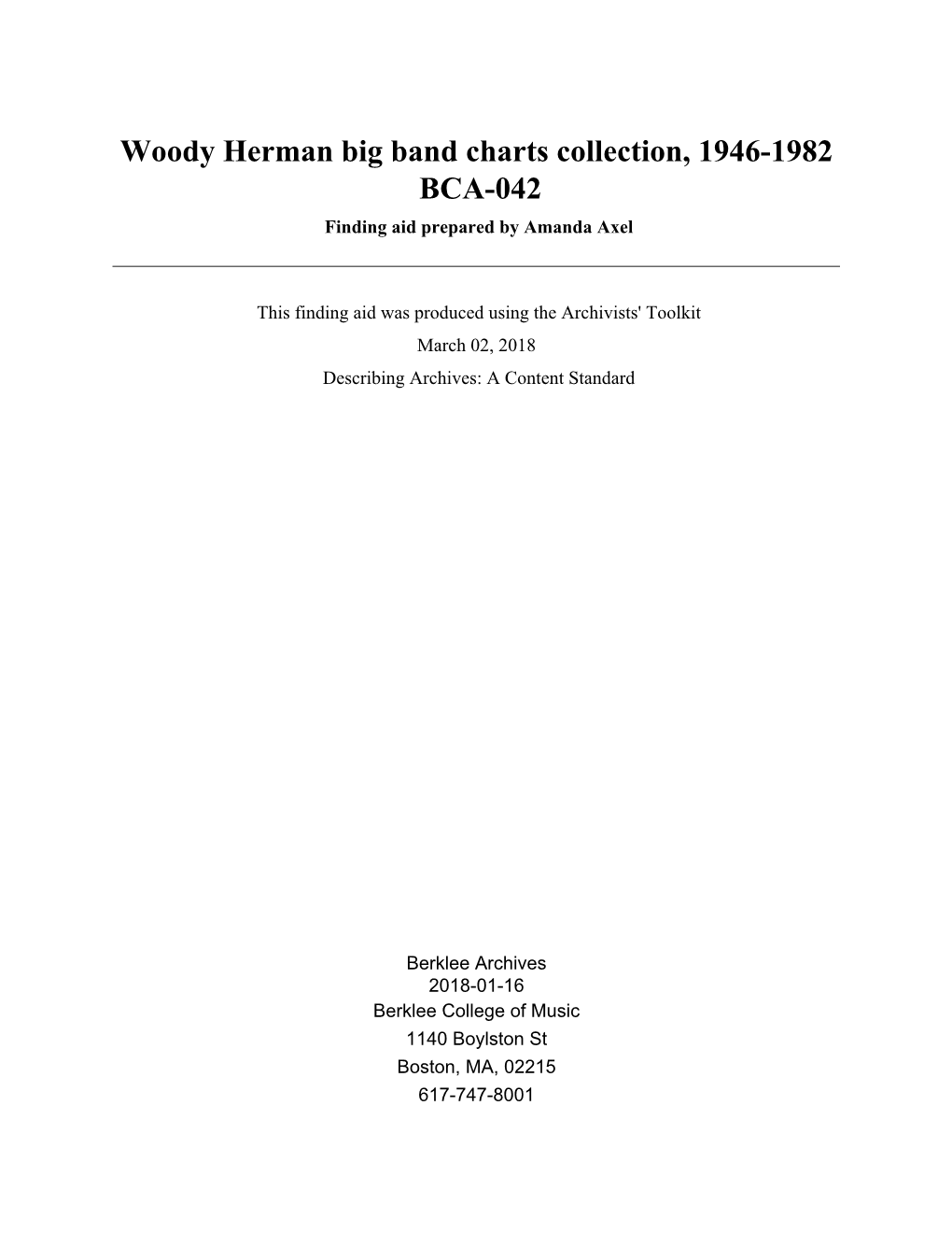 Woody Herman Big Band Charts Collection, 1946-1982 BCA-042 Finding Aid Prepared by Amanda Axel