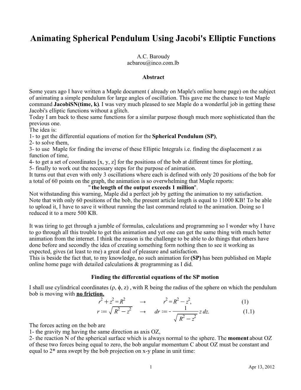 Animating Spherical Pendulum Using Jacobi's Elliptic Functions