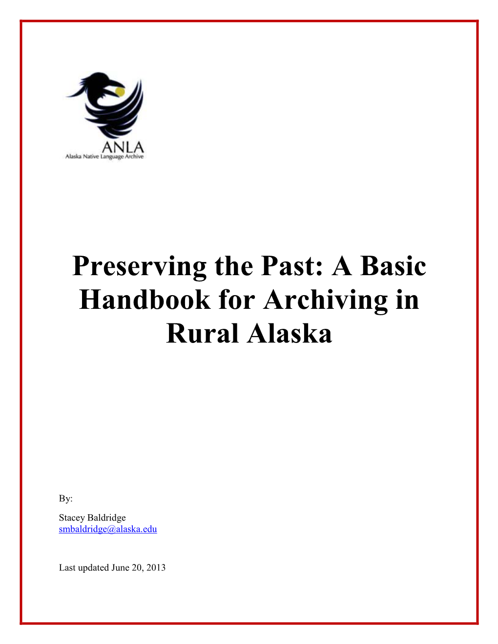 Preserving the Past: a Basic Handbook for Archiving in Rural Alaska