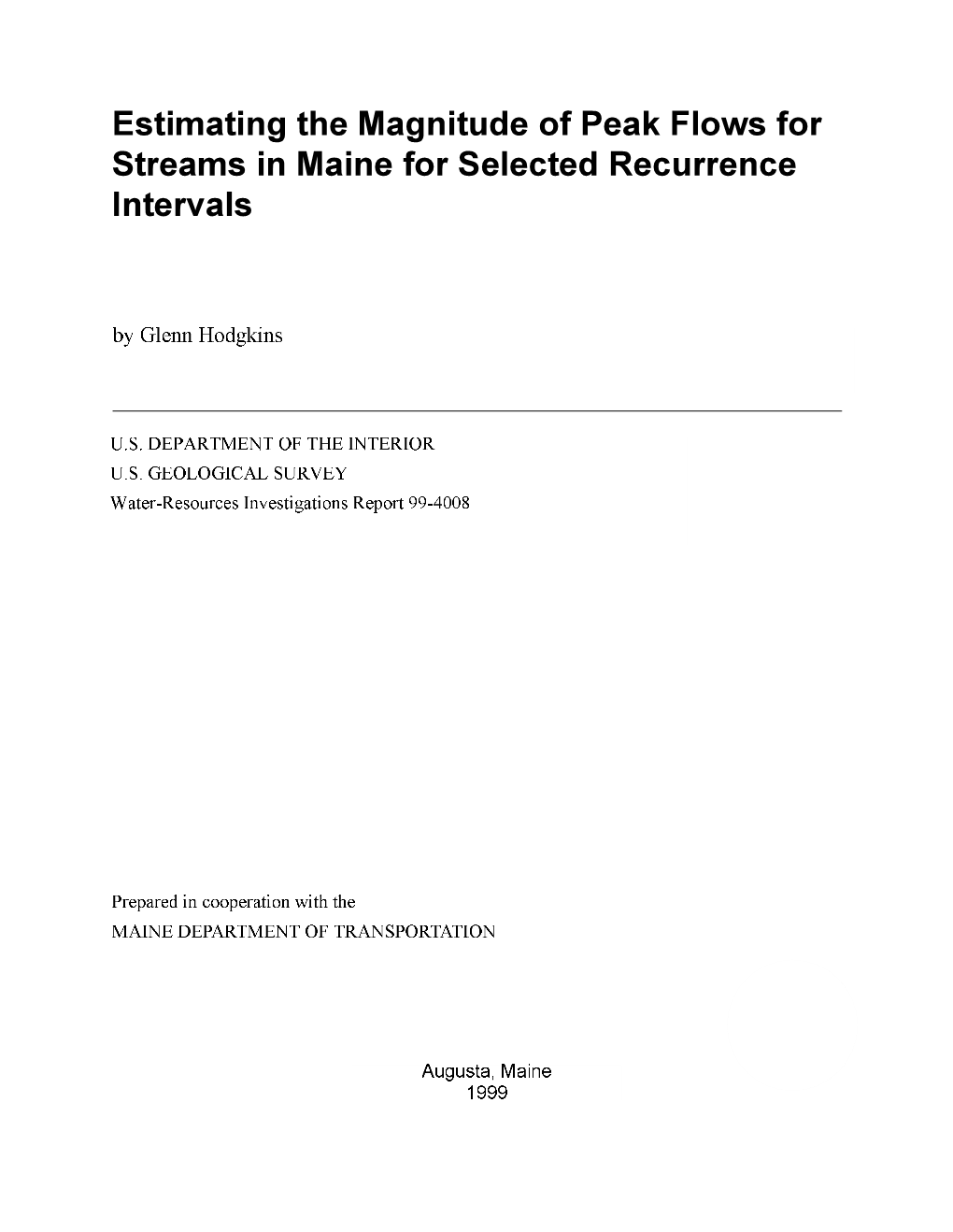 Estimating the Magnitude of Peak Flows for Streams in Maine for Selected Recurrence Intervals by Glenn Hodgkins