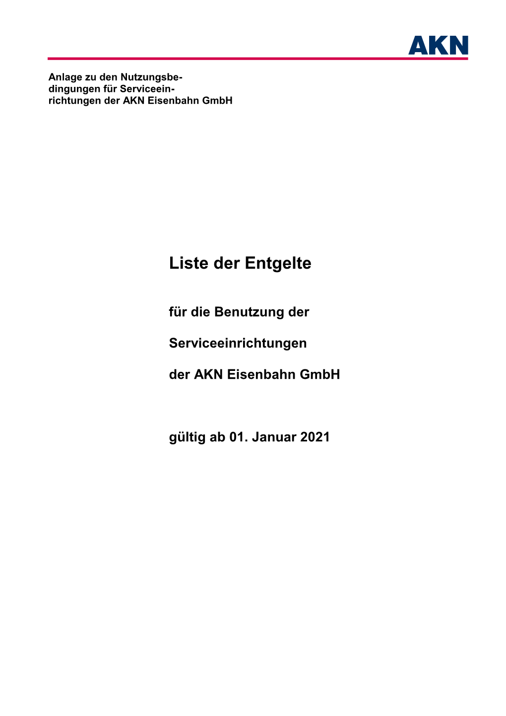 Liste Der Entgelte Für Die Benutzung Der Serviceeinrichtungen Der AKN Eisenbahn Gmbh; Gültig Ab 01