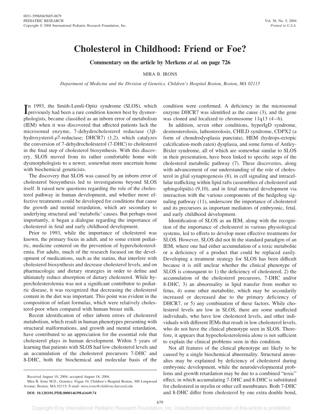 Cholesterol in Childhood: Friend Or Foe?