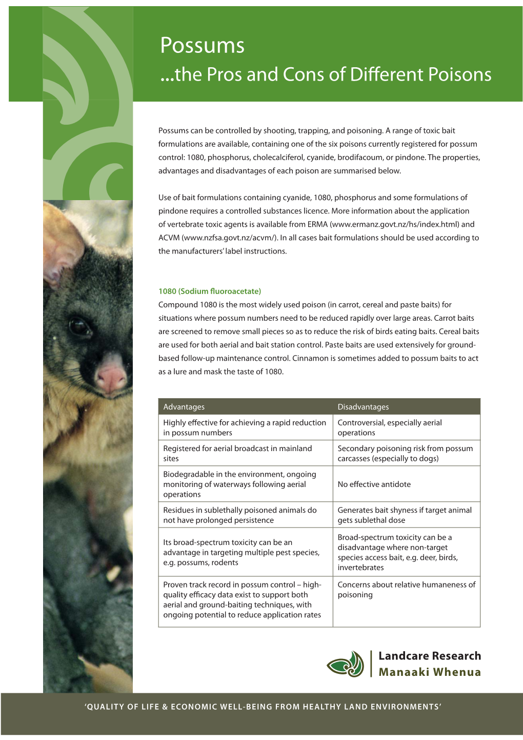 Possums ...The Pros and Cons of Diﬀ Erent Poisons