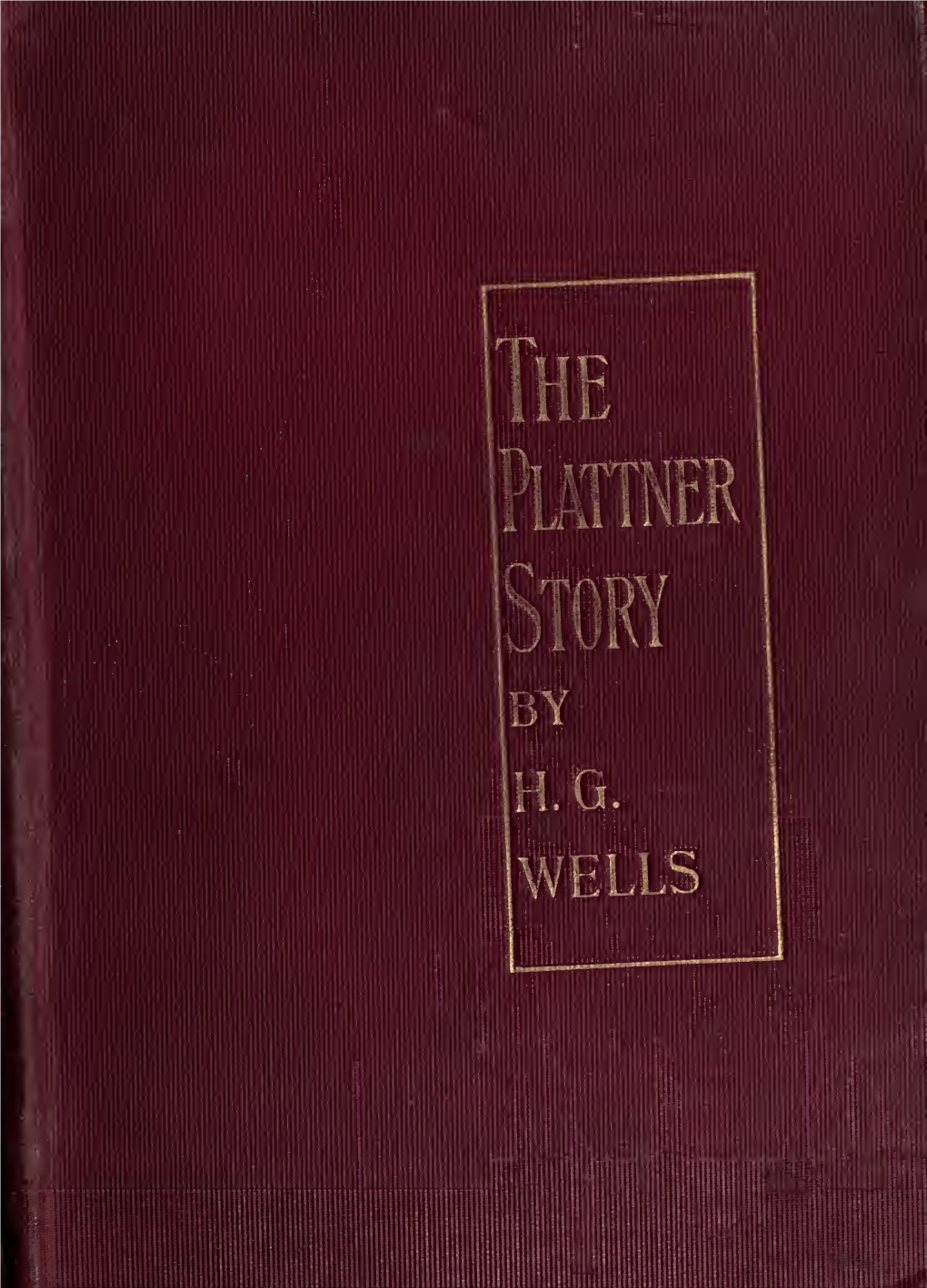 The Plattner Story and Others by the Same Author