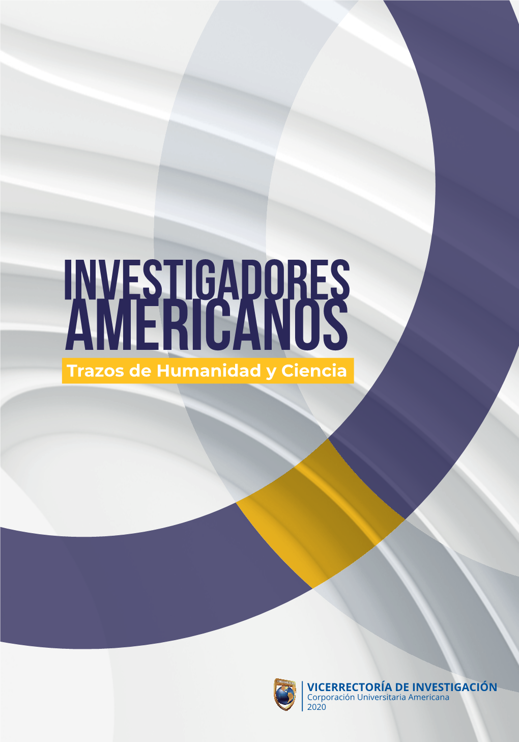 INVESTIGADORES AMERICANOS Trazos De Humanidad Y Ciencia