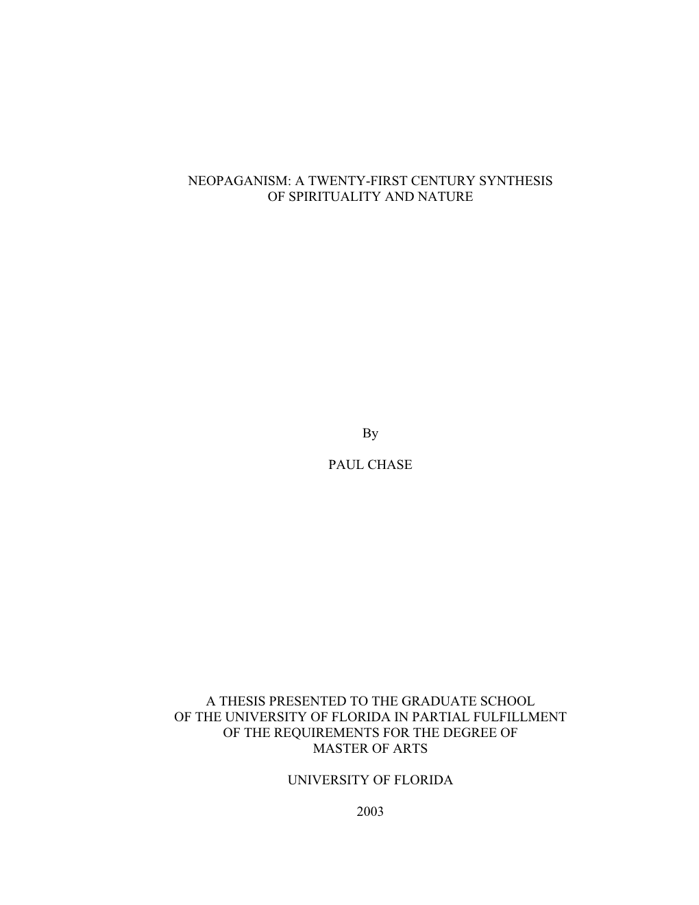 Neopaganism: a Twenty-First Century Synthesis of Spirituality and Nature