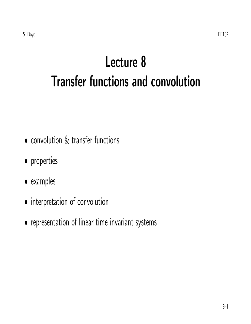 Lecture 8 Transfer Functions and Convolution