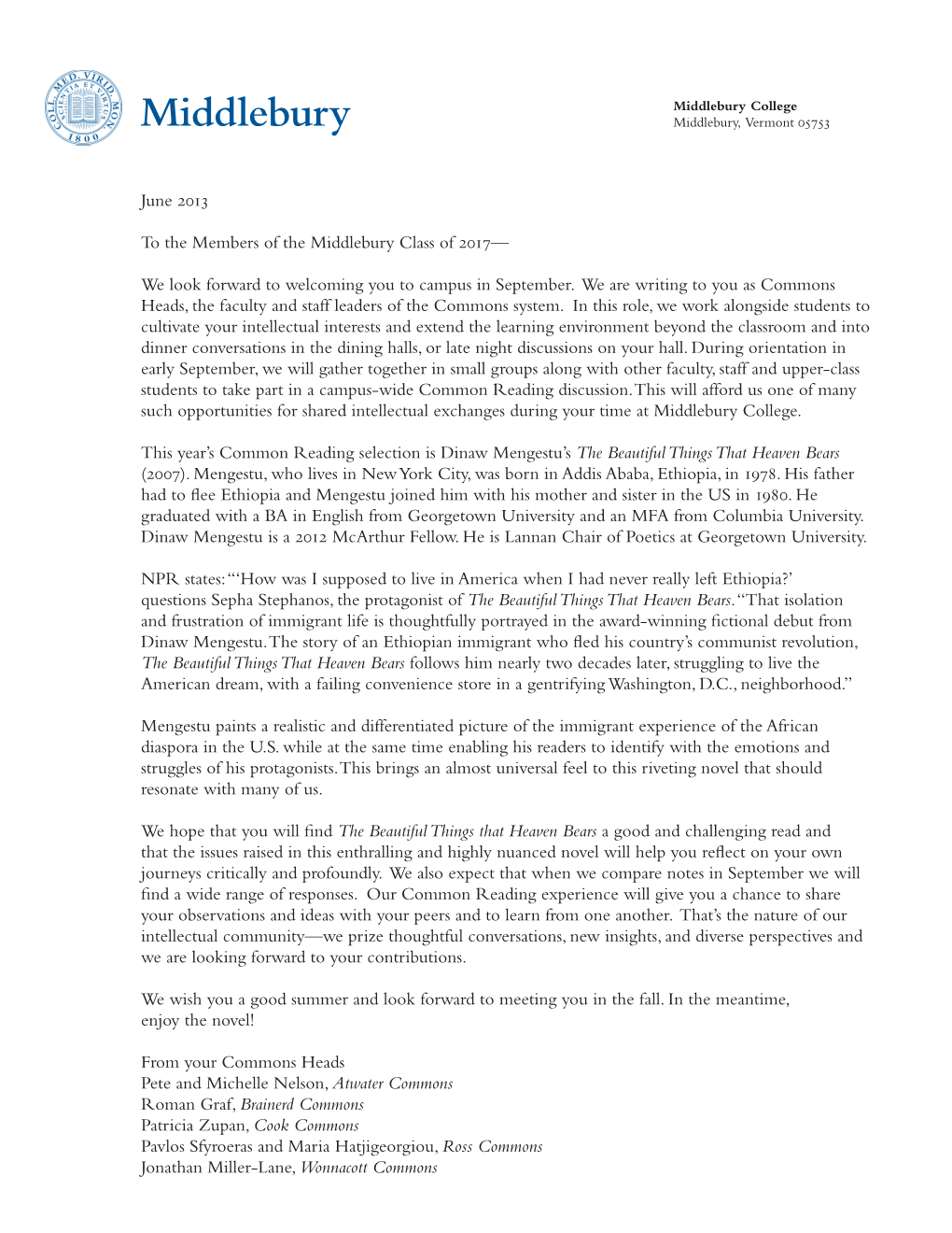 We Look Forward to Welcoming You to Campus in September. We Are Writing to You As Commons Heads, the Faculty and Staff Leaders of the Commons System