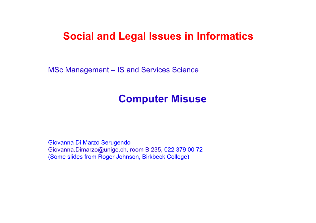 Social and Legal Issues in Informatics Computer Misuse