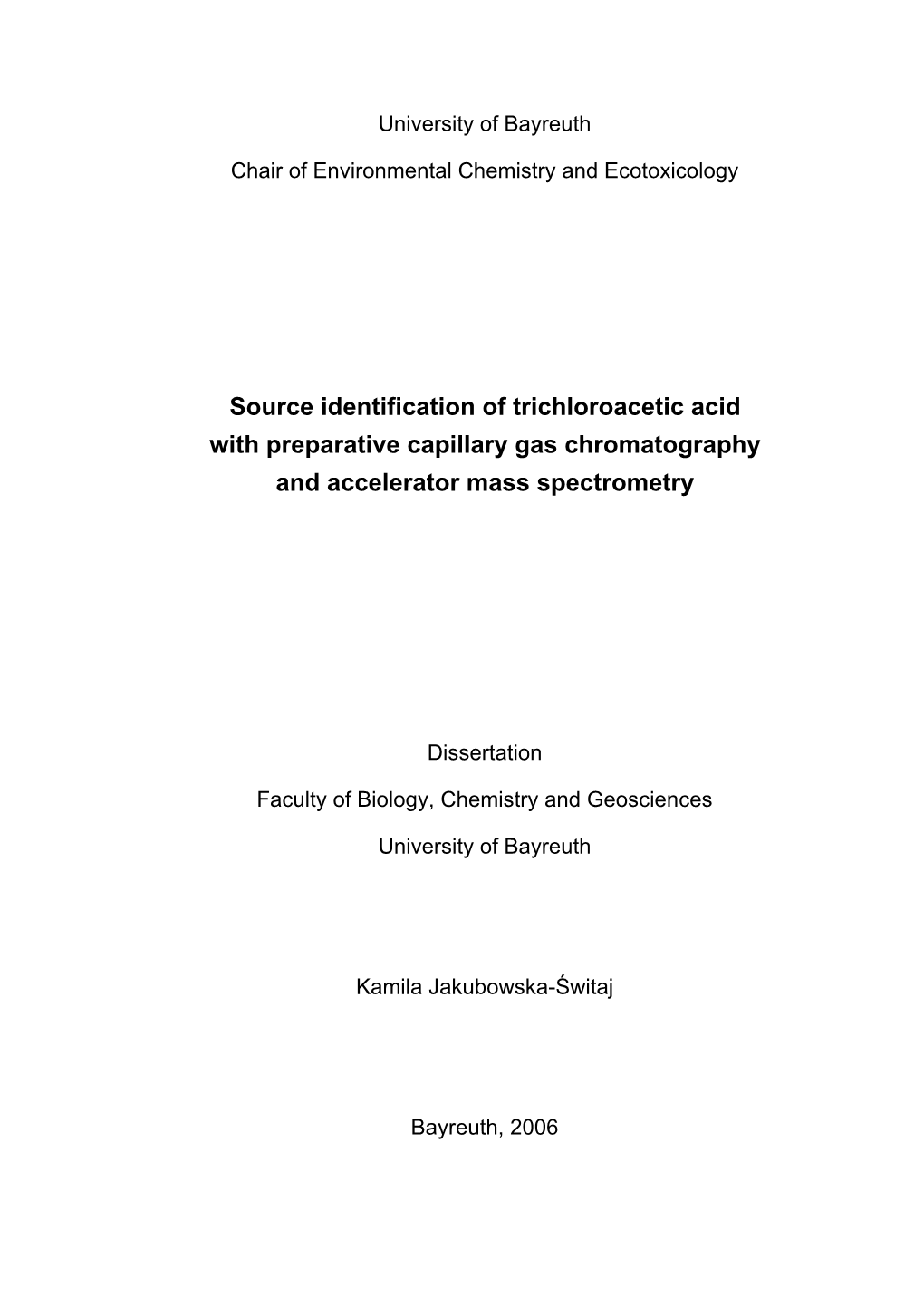 Source Identification of Trichloroacetic Acid with Preparative Capillary Gas Chromatography and Accelerator Mass Spectrometry 