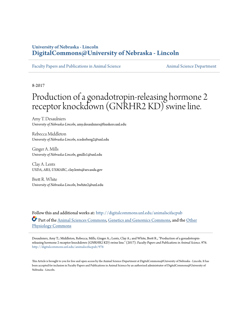 Production of a Gonadotropin-Releasing Hormone 2 Receptor Knockdown (GNRHR2 KD) Swine Line. Amy T