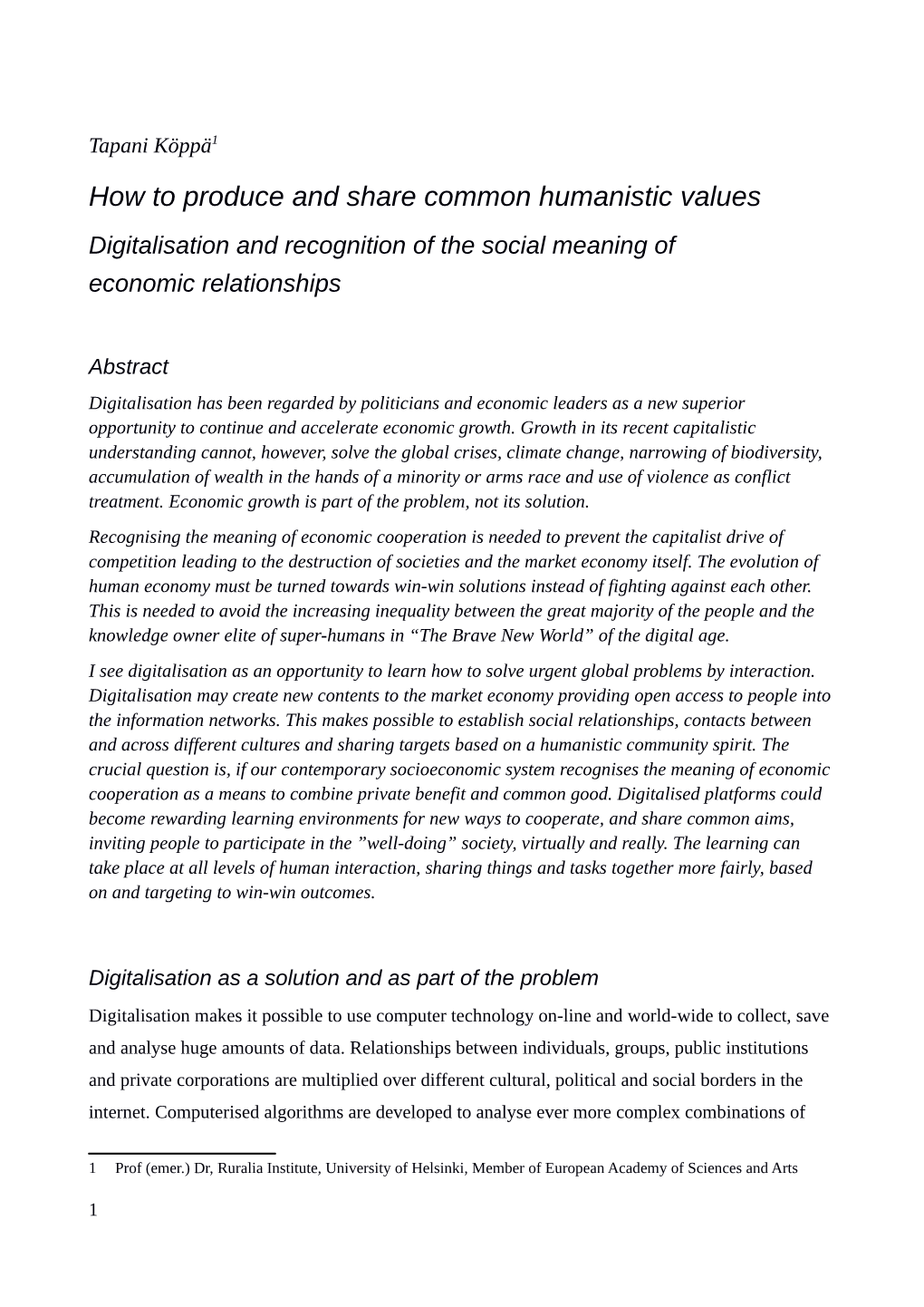 How to Produce and Share Common Humanistic Values Digitalisation and Recognition of the Social Meaning of Economic Relationships