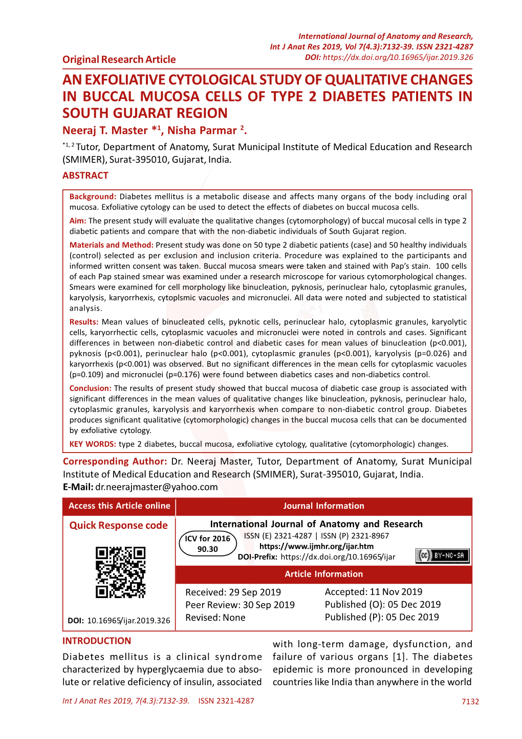 AN EXFOLIATIVE CYTOLOGICAL STUDY of QUALITATIVE CHANGES in BUCCAL MUCOSA CELLS of TYPE 2 DIABETES PATIENTS in SOUTH GUJARAT REGION Neeraj T