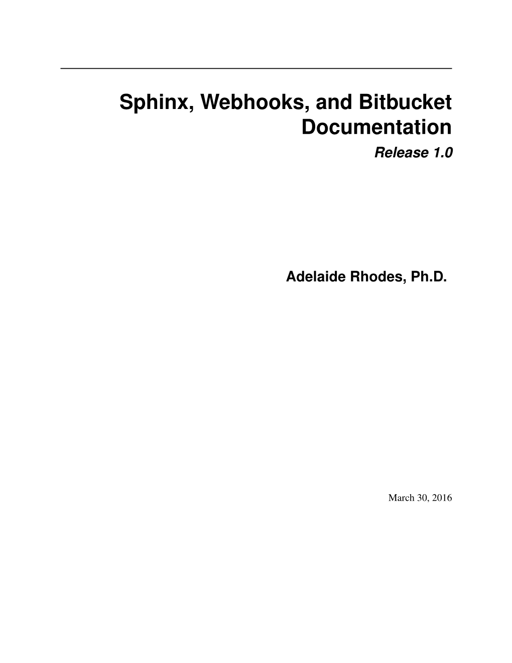 Sphinx, Webhooks, and Bitbucket Documentation Release 1.0