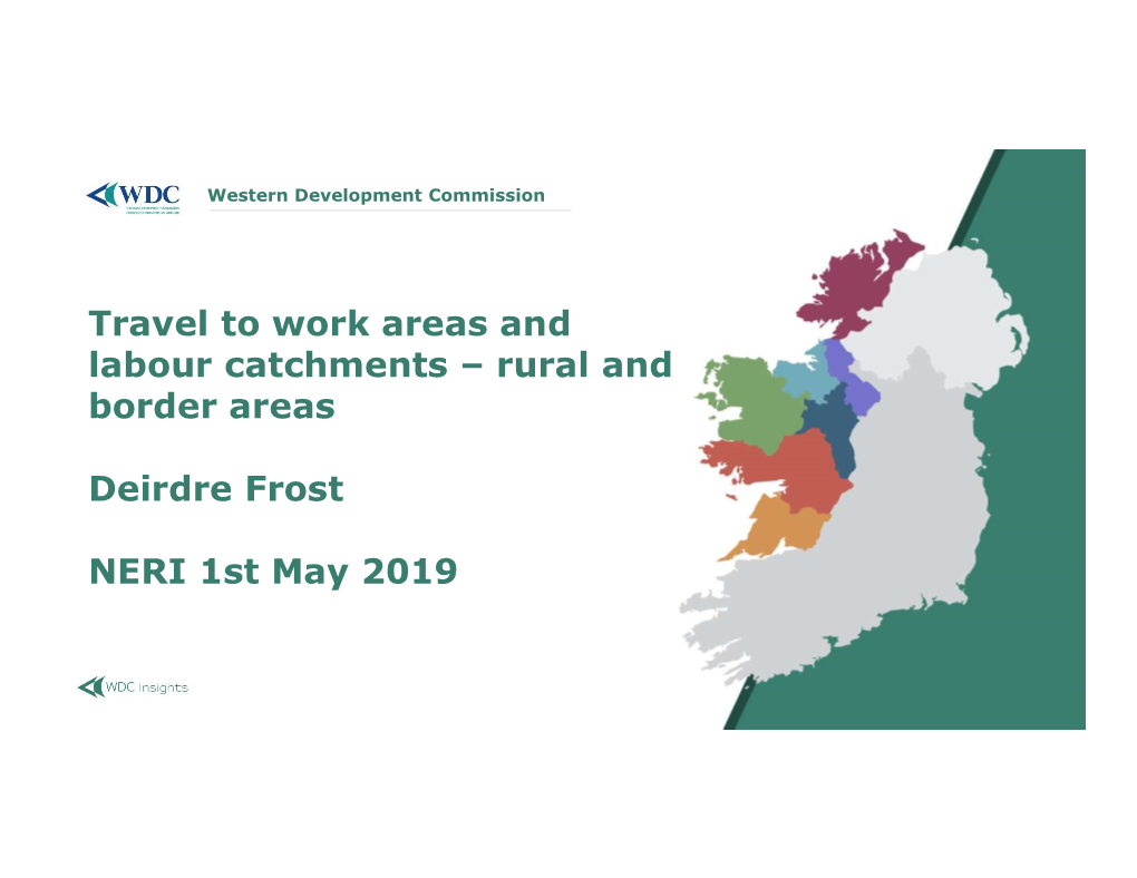 Travel to Work Areas and Labour Catchments – Rural and Border Areas