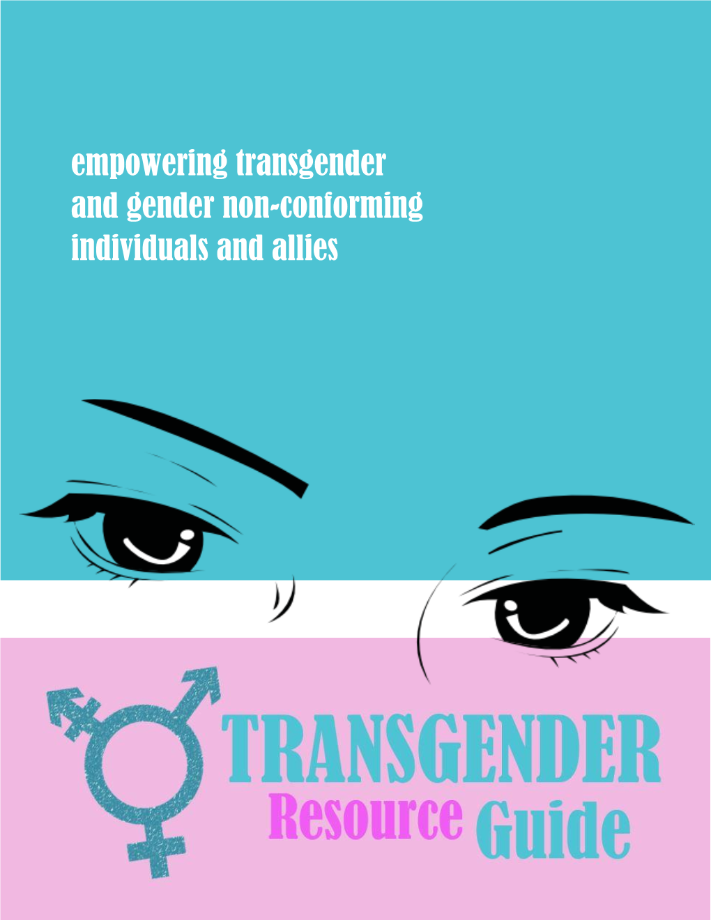 Empowering Transgender and Gender Non-Conforming Individuals and Allies
