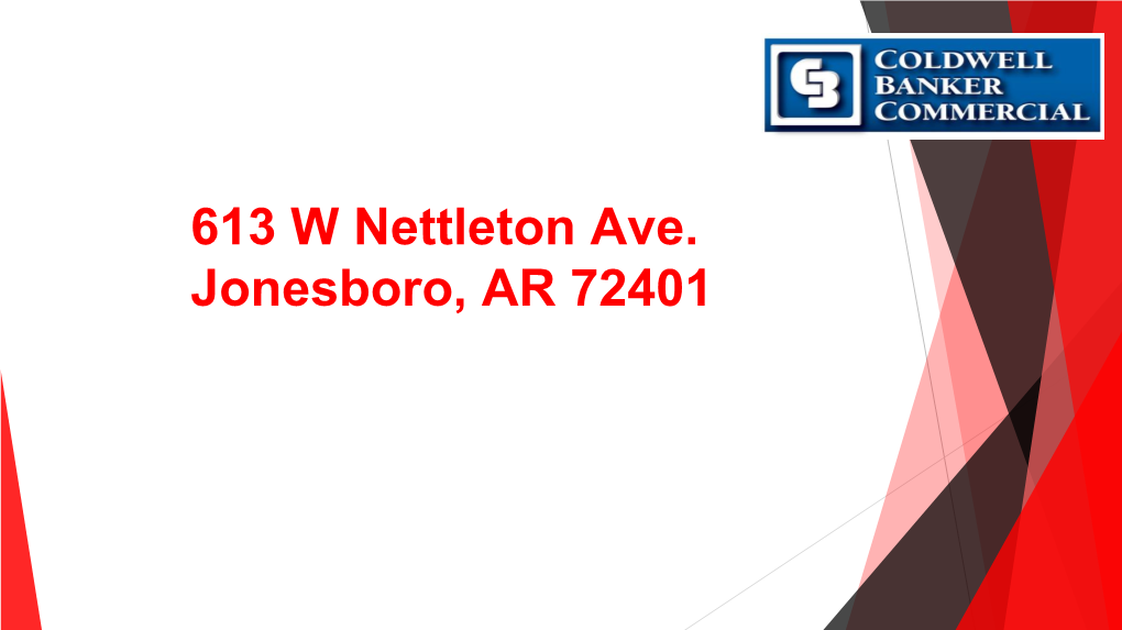 613 W Nettleton Ave. Jonesboro, AR 72401