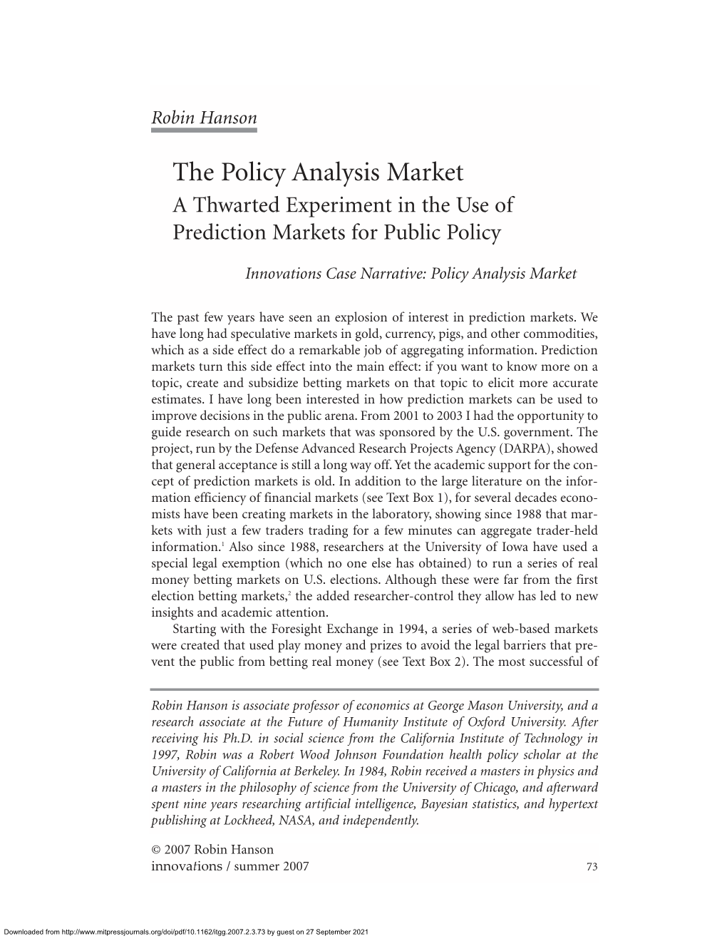 The Policy Analysis Market a Thwarted Experiment in the Use of Prediction Markets for Public Policy