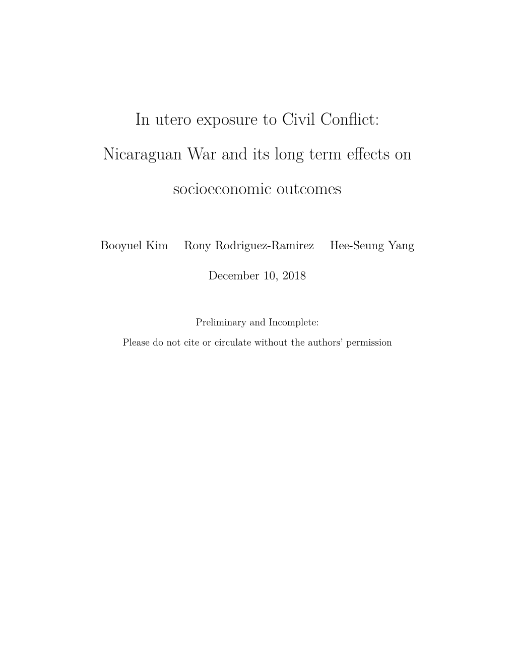 In Utero Exposure to Civil Conflict: Nicaraguan War and Its Long Term Effects on Socioeconomic Outcomes