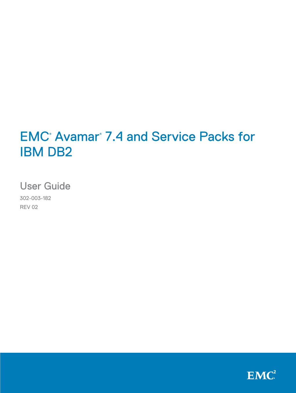 EMC® Avamar® 7.4 and Service Packs for IBM DB2