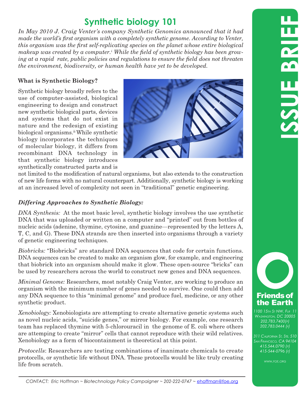 Synthetic Biology 101 in May 2010 J