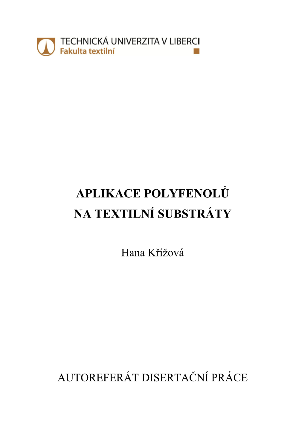 Aplikace Polyfenolů Na Textilní Substráty